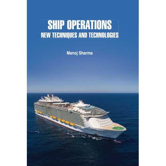 Ship Operations: New Techniques and Technologies