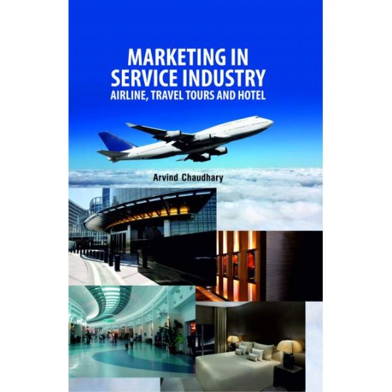 Marketing in Service Industry-Airline, Travel Tours and Hotel