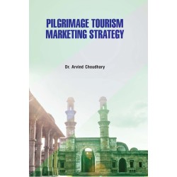 Pilgrimage Tourism : Marketing Strategy