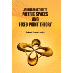 An Introduction to Metric Spaces and Fixed Point Theory