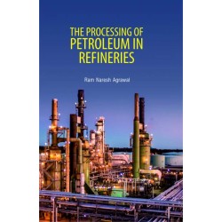 The processing of petroleum in refineries