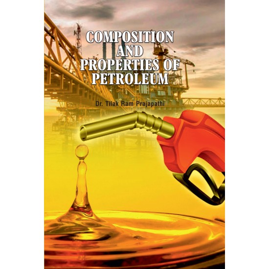 Composition and Properties of Petroleum 