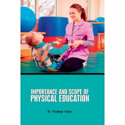 Importance and Scope of Physical Education