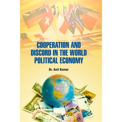 Cooperation and Discord in the World Political Economy