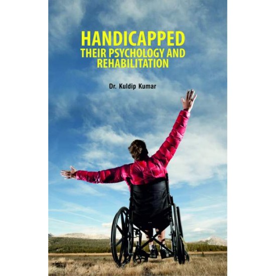 Handicapped: Their Psychology and Rehabilitation 