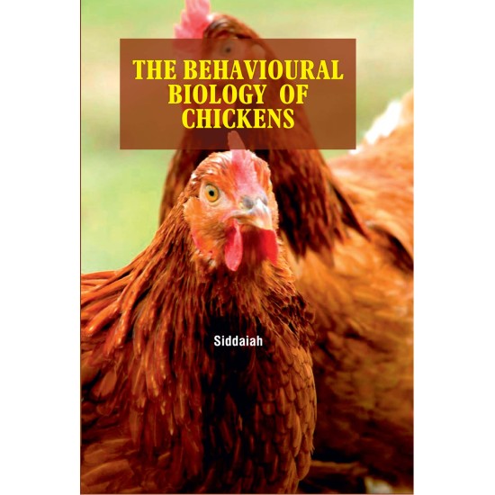 The Behavioural Biology of Chickens