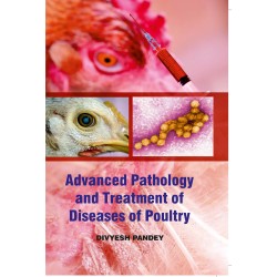 Advanced Pathology And Treatment Of Diseases Of Poultry