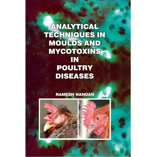 Analytical Techniques In Moulds And Mycotoxins In Poultry Diseases