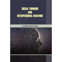 Social Thinking and Interpersonal Behavior