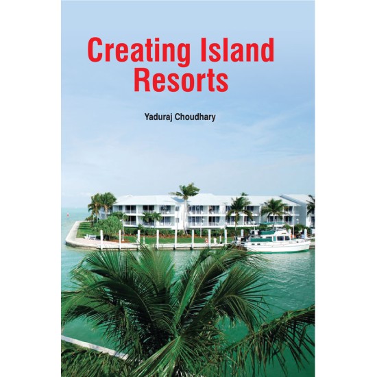 Creating Island Resorts