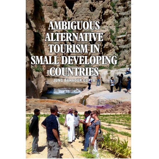 Ambiguous Alternative Tourism In Small Developing Countries