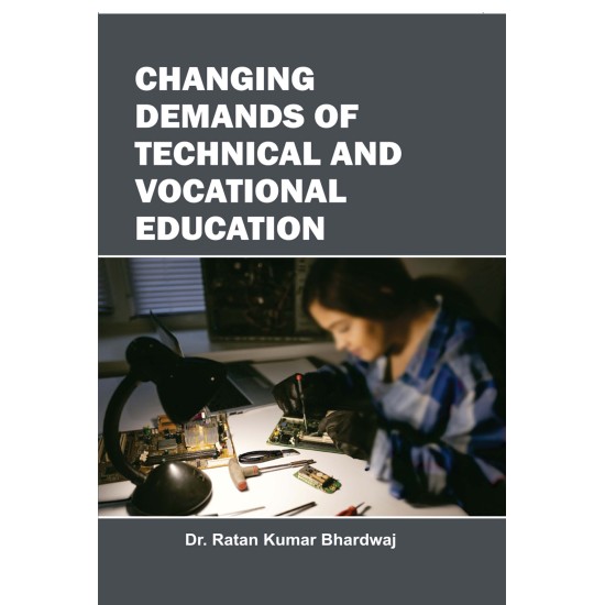  CHANGING DEMANDS OF TECHNICAL AND VOCATIONAL EDUCATION?