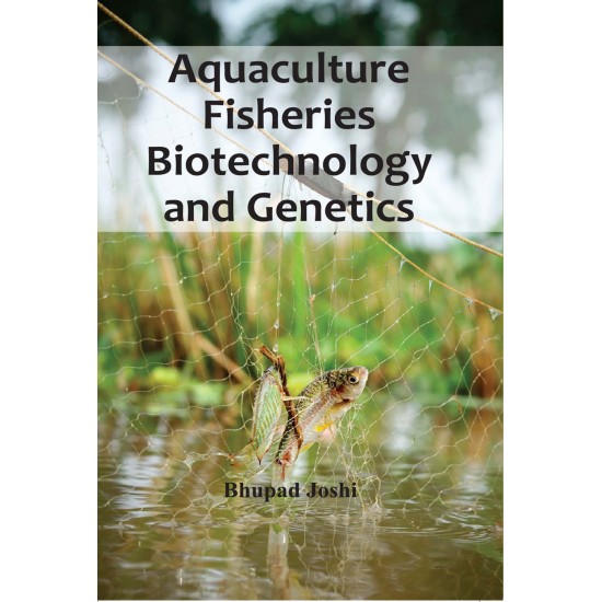 Aquaculture Fisheries Biotechnology and Genetics 