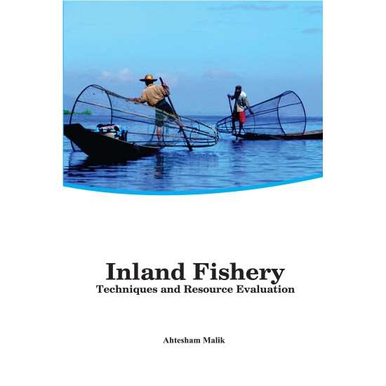 Inland Fishery: Techniques and Resource Evaluation 