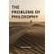 THE PROBLEMS OF PHILOSOPHY 