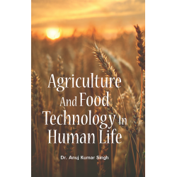 Agriculture And Food Technology In Human Life 