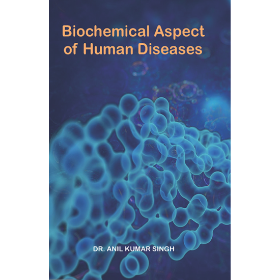 Biochemical Aspect of Human Diseases 