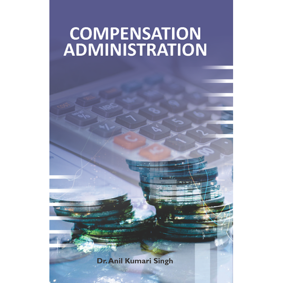 COMPENSATION ADMINISTRATION 