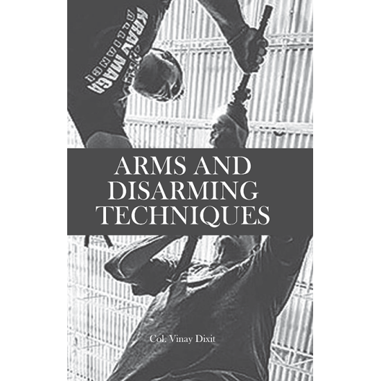 ARMS AND DISARMING TECHNIQUES