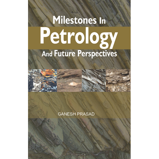 Milestones in Petrology and Future Perspectives 