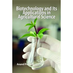 Biotechnology And Its Applications In Agricultural Science