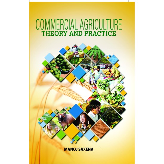 Commercial Agriculture: Theory And Practice