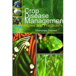 Crop Disease Management: Principles And Practices