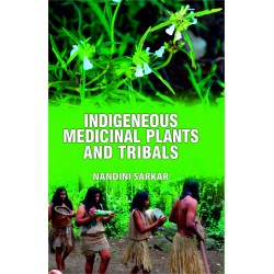 Indigenous Medicinal Plants And Tribals