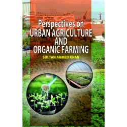 Perspectives On Urban Agriculture And Organic Farming