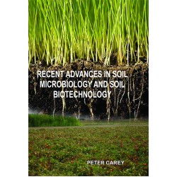 Recent Advances In Soil Microbiology And Soil Biotechnology