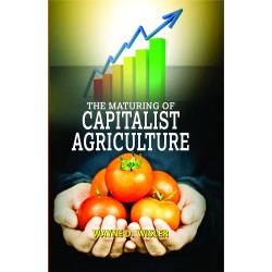 The Maturing Of Capitalist Agriculture