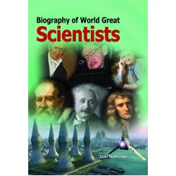 Biography Of World Great Scientists