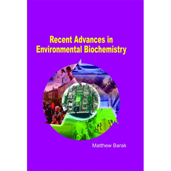 Recent Advances In Environmental Biochemistry