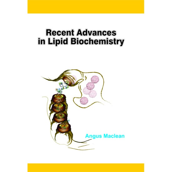 Recent Advances In Lipid Biochemistry