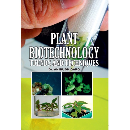 Plant Biotechnology: Trends And Techniques