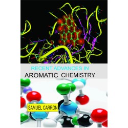 Recent Advances In Aromatic Chemistry