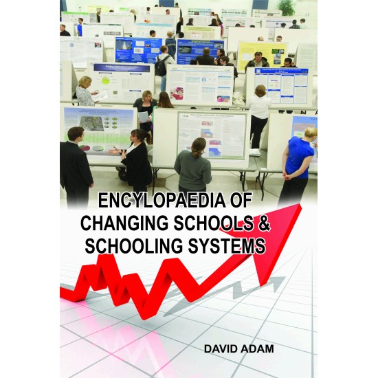 Encyclopedia Of Changing Schools And Schooling Systems