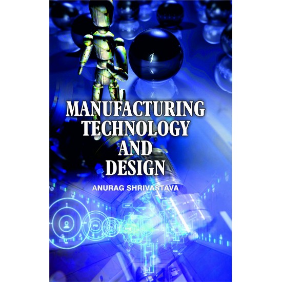 Manufacturing Technology And Design