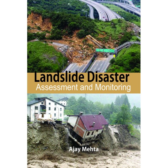 Landslide Disaster : Assessment And Monitoring