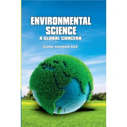 ENVIRONMENTAL SCIENCE: A GLOBAL CONCERN