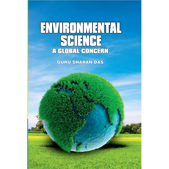 ENVIRONMENTAL SCIENCE: A GLOBAL CONCERN