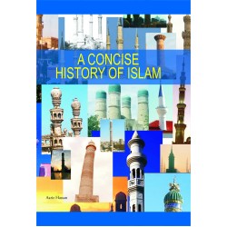 A Concise History Of Islam