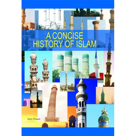 A Concise History Of Islam