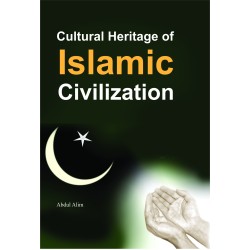 Cultural Heritage Of Islamic Civilization