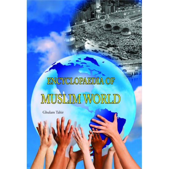 Encyclopedia Of Muslim World