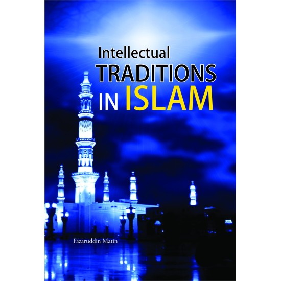 Intellectual Traditions In Islam