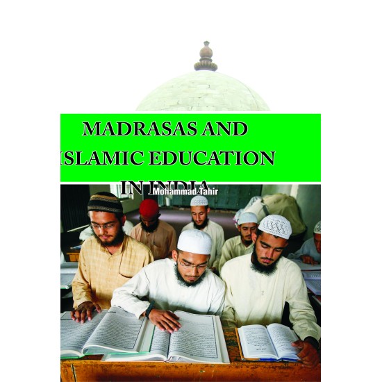 Madrasas & Islamic Education In India