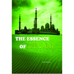 The Essence Of Islam